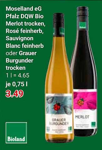 Moselland eG Pfalz DQW Bio Merlot trocken, Rosé feinherb, Sauvignon Blanc feinherb oder Grauer Burgunder trocken