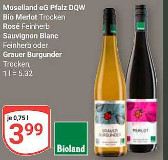 Moselland eG Pfalz DQW Bio Merlot Trocken Rosé Feinherb Sauvignon Blanc Feinherb oder Grauer Burgunder Trocken