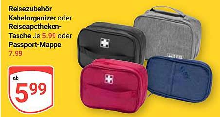 Reisezubehör Kabelorganizer oder Reiseapotheken-Tasche je 5.99 oder Passport-Mappe 7.99