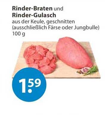 Rinder-Braten und Rinder-Gulasch aus der Keule, geschnitten (ausschließlich Färse oder Jungbulle) 100 g