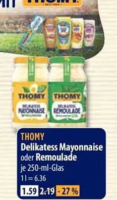 THOMY Delikatess Mayonnaise oder Remoulade je 250-ml-Glas 1l = 6.36