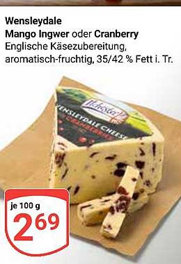 Wensleydale Mango Ingwer oder Cranberry Englische Käsezubereitung, aromatisch-fruchtig, 35/42 % Fett i. Tr.