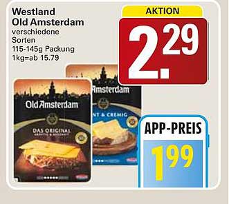 Westland Old Amsterdam verschiedene Sorten 115-145g Packung 1kg=ab 15.79
