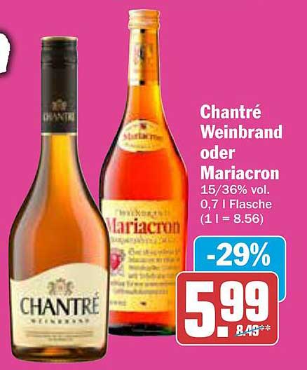ChantRé Weinbrand oder Mariacron 0,7 l - Jetzt zum Sonderpreis!