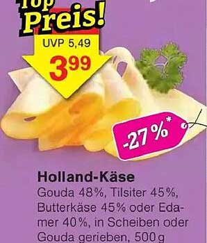 Holland-Käse 500 g - Gouda 48%, Tilsiter 45%, Butterkäse 45% oder Edamer 40%