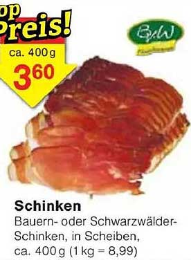 Schinken - Bauern- oder Schwarzwälder-Schinken, in Scheiben, ca. 400g