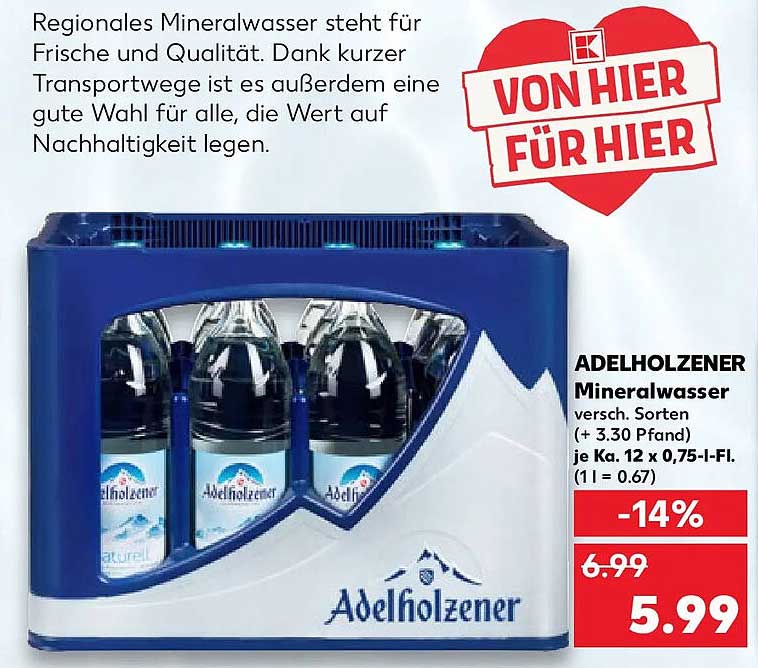 ADELHOLZENER Mineralwasser versch. Sorten (+ 3,30 Pfand) je Ka. 12 x 0,75-l-Fl. (1 l = 0.67)