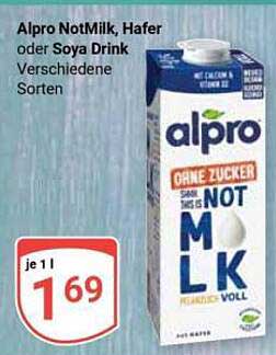 Alpro NotMilk, Hafer oder Soya Drink Verschiedene Sorten