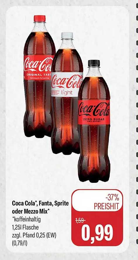 Coca Cola*, Fanta, Sprite oder Mezzo Mix*