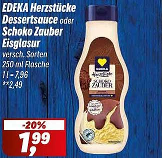 EDEKA Herzstücke Dessertsauce oder Schoko Zauber Eisklausur versch. Sorten 250 ml Flasche 1 l = 7,96