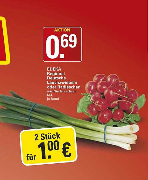 EDEKA Regional Deutsche Lauchzwiebeln oder Radieschen aus Niedersachsen Kl. I, je Bund