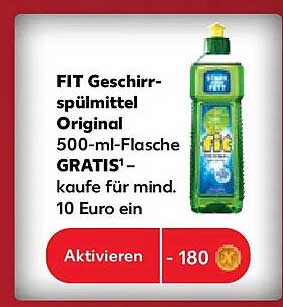 FIT Geschirr-spülmittel Original 500-ml-Flasche GRATIS¹- kaufe für mind. 10 Euro ein