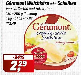 Géramont Weichkäse oder Scheiben versch. Sorten und Fettstufen 130 - 200 g Packung 1kg = 11,45 - 17,62 *3,49
