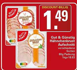 Gut & Günstig Hähnchenbrust Aufschnitt verschiedene Sorten 80g Packung 1kg=18.63