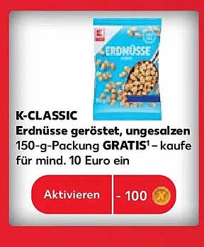 K-CLASSIC Erdnüsse geröstet, ungesalzen 150-g-Packung GRATIS¹ – kaufe für mind. 10 Euro ein
