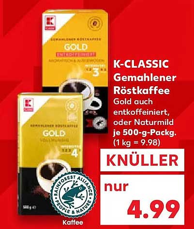 K-CLASSIC Gemahlener Röstkaffee Gold auch entkoffeiniert, oder Naturmild je 500-g-Packg. (1 kg = 9.98)