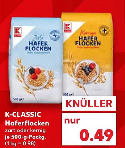 K-CLASSIC Haferflocken zart oder kernig je 500-g-Packg. (1 kg = 0.98)