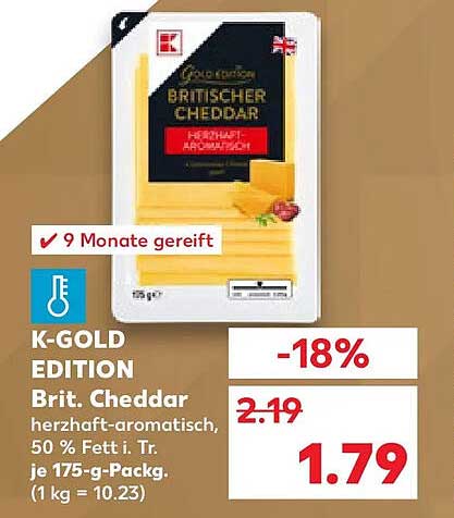 K-GOLD EDITION Brit. Cheddar herzhaft-aromatisch, 50 % Fett i. Tr., je 175-g-Packg. (1 kg = 10.23)