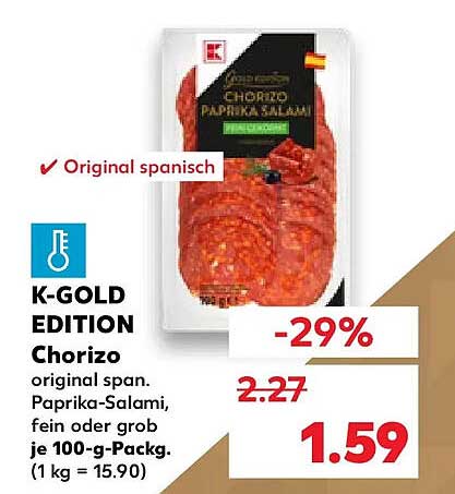 K-GOLD EDITION Chorizo original span Paprika-Salami, fein oder grob je 100-g-Pack. (1 kg = 15.90)