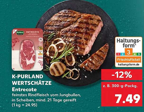 K-PURLAND WERTSCHÄTZE Entrecote