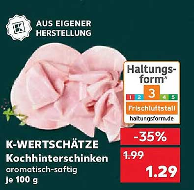 K-WERTSCHÄTZE Kochhinterschinken aromatisch-saftig je 100 g