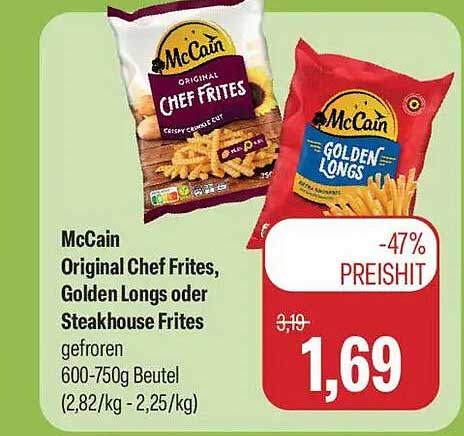 McCain Original Chef Frites, Golden Longs oder Steakhouse Frites gefroren 600-750g Beutel (2,82/kg - 2,25/kg)
