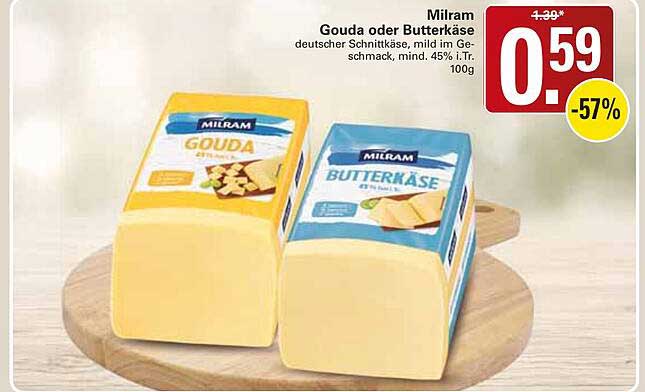 Milram Gouda oder Butterkäse