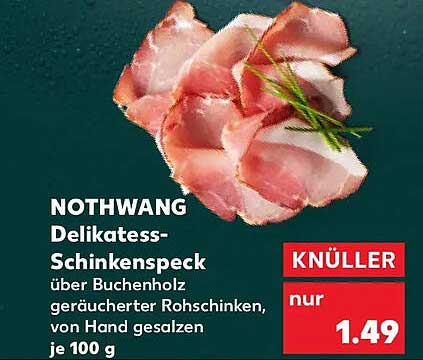 NOTHWANG Delikatess-Schinkenspeck über Buchenholz geräucherter Rohschinken, von Hand gesalzen je 100 g