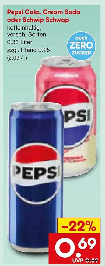 Pepsi Cola, Cream Soda oder Schwip Schwap
