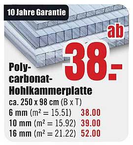 Poly-carbonat-Hohlkammerplatte ca. 250 x 98 cm (B x T) 6 mm (m² = 15.51) 10 mm (m² = 15.92) 16 mm (m² = 21.22)