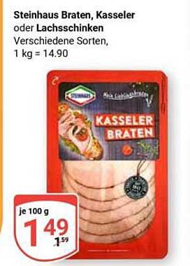 Steinhaus Braten, Kasseler oder Lachsschinken Verschiedene Sorten, 1 kg = 14.90