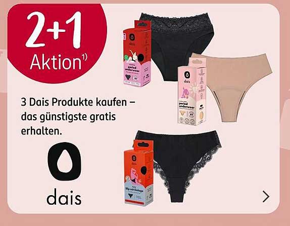 2+1 Aktion: Dais Produkte kaufen und profitieren