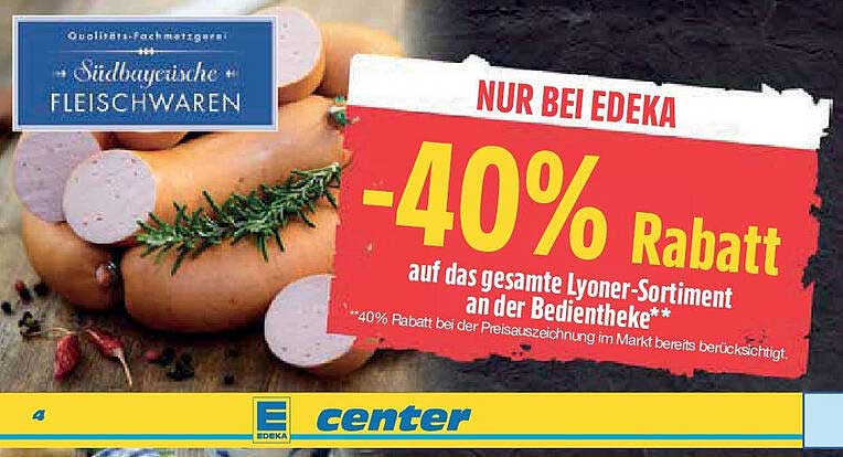 -40% Rabatt auf das gesamte Lyoner-Sortiment an der Bedientheke