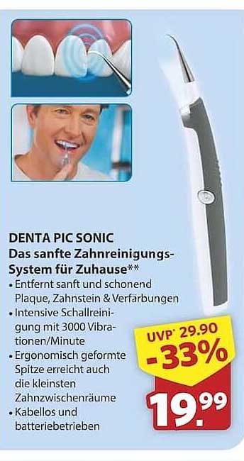 DENTA PIC SONIC Das sanfte Zahnreinigungs-System für Zuhause**