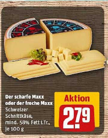 Der scharfe Maxx oder der freche Maxx Schweizer Schnittkäse, mind. 58% Fett i. Tr., je 100 g