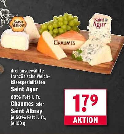 Drei ausgewählte französische Weichkäse-Spezialitäten: Saint Agur, Chaumes oder Saint Albray