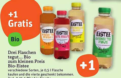 Drei Flaschen tegut... Bio-Eistee kaufen und die vierte gratis erhalten