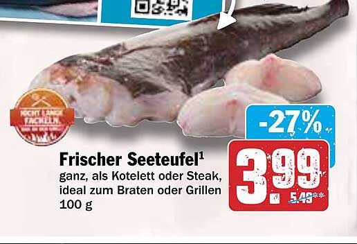 Frischer Seeteufel ganz, als Kotelett oder Steak - ideal zum Braten oder Grillen