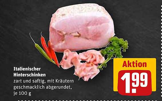 Italienischer HinterSchinken, zart und saftig, mit Kräutern geschmacklich abgerundet, je 100 g