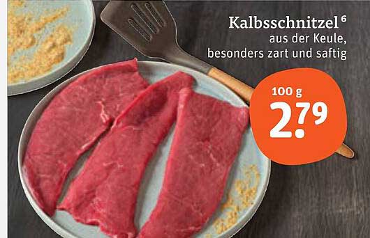 Kalbsschnitzel aus der Keule, besonders zart und saftig