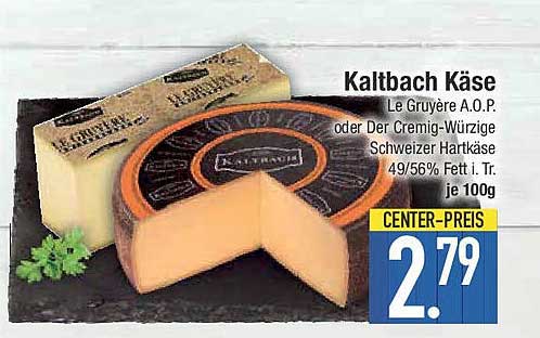 Kaltbach Käse - Le Gruyère A.O.P. oder Der Cremig-Würzige Schweizer Hartkäse