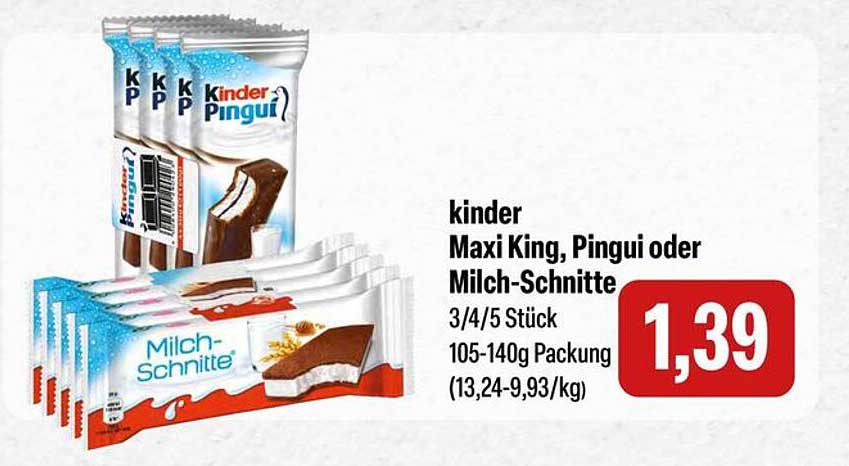 Kinder Maxi King, Pingui oder Milch-Schnitte