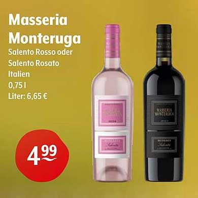 Masseria Monteruga Salento Rosso oder Salento Rosato 0,75 l