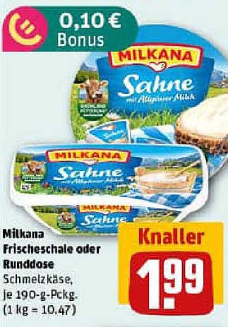Milkana Frischeschale oder Runddose - Schmelzkäse, je 190-g-Pckg.