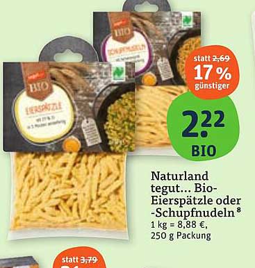 Naturland tegut... Bio-Eierspätzle oder -Schupfnudeln