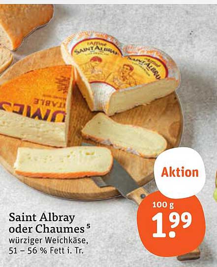 Saint Albray oder Chaumes 5 würziger Weichkäse