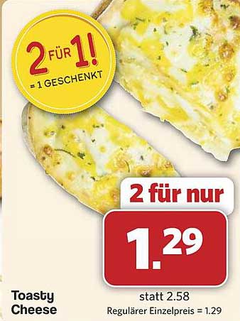 Toasty Cheese - 2 für 1 Angebot
