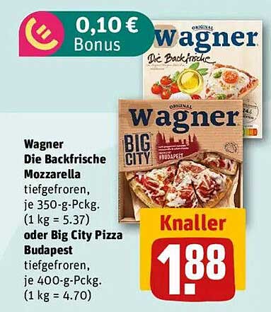 Wagner Die Backfrische Mozzarella oder Big City Pizza Budapest