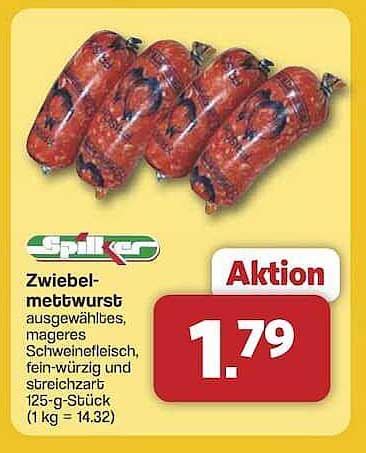 Zwiebelmettwurst - ausgewähltes, mageres Schweinefleisch, fein-würzig und streichzart