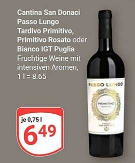 Cantina San Donaci Passo Lungo Tardivo Primitivo, Primitivo Rosato oder Bianco IGT Puglia